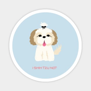 I Shihtzu Not Magnet